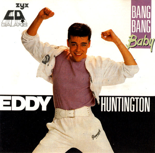 Eddy Huntington - 1989 - Bang Bang Baby