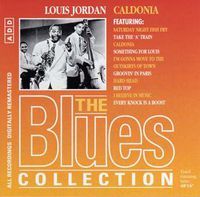 The Blues Collection - 28 - Louis Jordan - Caldonia