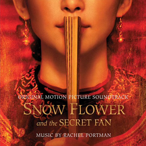 Snow Flower and the Secret Fan: Original Motion Picture Soun