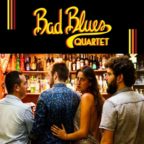 Bad Blues Quartet - Bad Blues Quartet (2017)