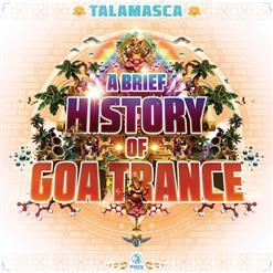 Talamasca - A Brief History Of Goa Trance (2017)